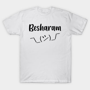 Besharam Hindi Saying or Slogan Meme T-Shirt